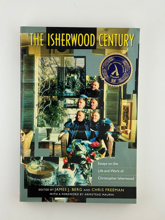 The Isherwood Century edited by James J. Berg and Chris Freeman