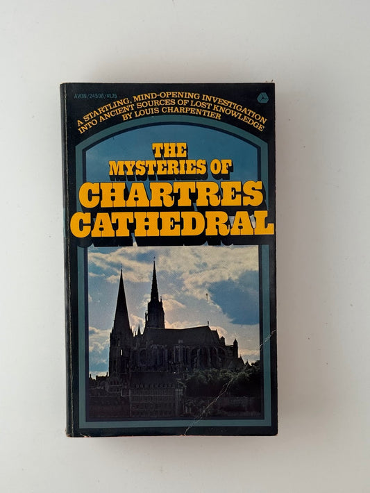 The Mysteries of Chartres Cathedral by Louis Charpentier