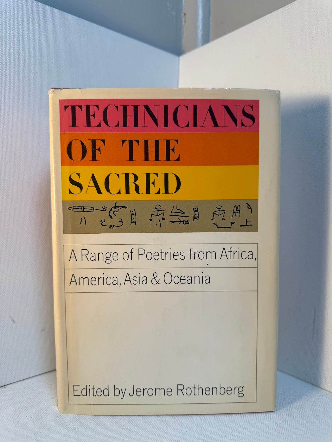 Technicians of the Sacred - A Range of Poetries from Africa, America, Asia & Oceania edited by Jerome Rothenberg