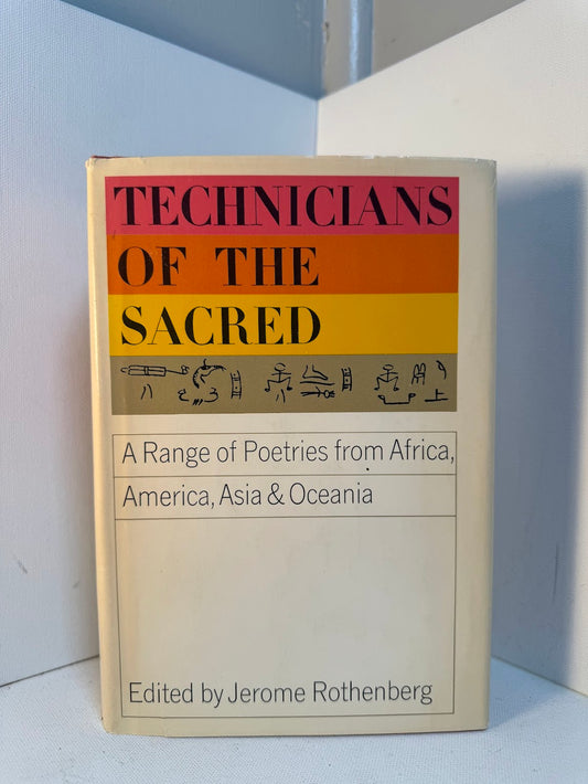 Technicians of the Sacred - A Range of Poetries from Africa, America, Asia & Oceania edited by Jerome Rothenberg