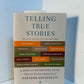 Telling True Stories edited by Mark Kramer and Wendy Call