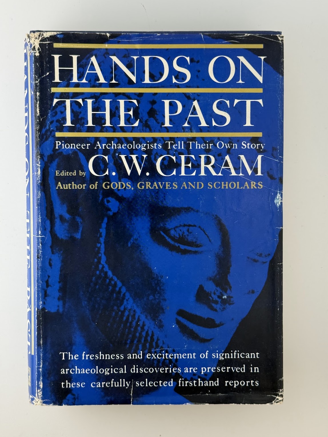 Hands on the Past by C.W. Ceram