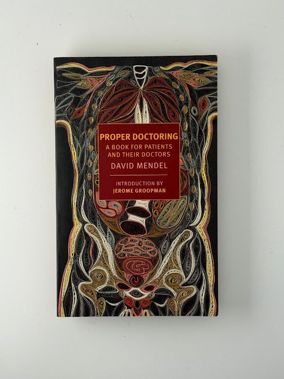 Proper Doctoring by David Mendel