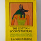 The Egyptian Book of the Dead by E.A. Wallis Budge