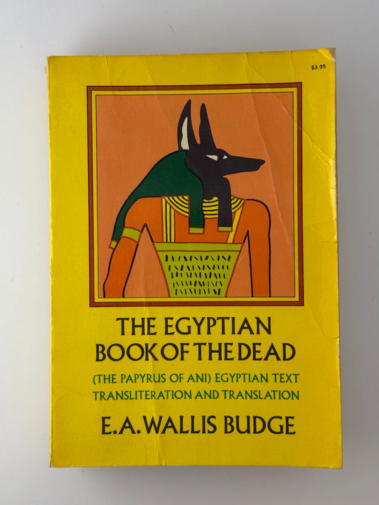 The Egyptian Book of the Dead by E.A. Wallis Budge