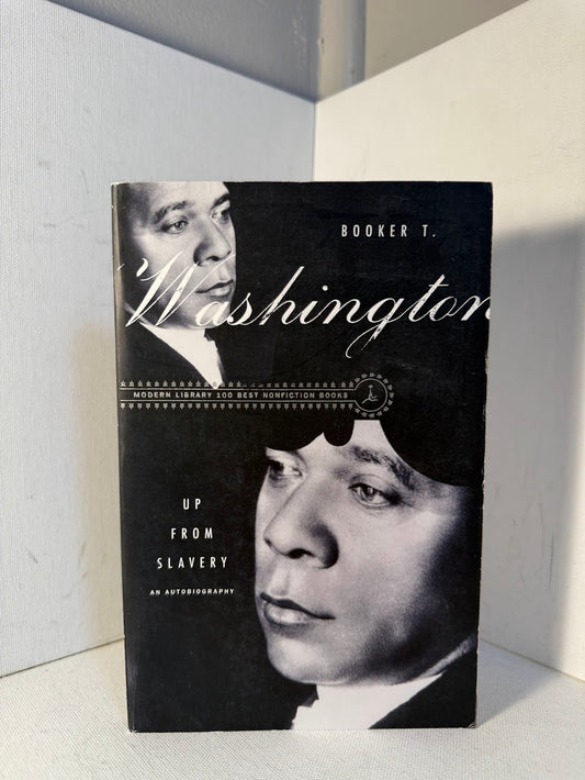 Up From Slavery by Booker T. Washington