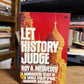 Let History Judge by Roy A. Medvedev
