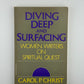 Diving Deep and Surfacing - Women Writers on Spiritual Quest by Carol P. Christ