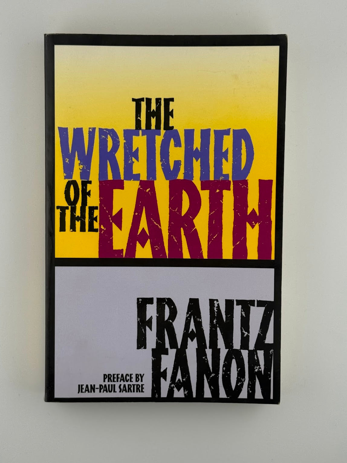 The Wretched of the Earth by Frantz Fanon