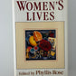 The Norton Book of Women's Lives edited by Phyllis Rose
