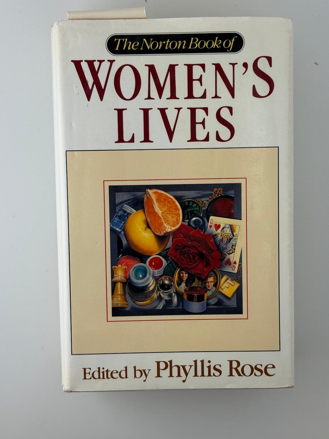 The Norton Book of Women's Lives edited by Phyllis Rose