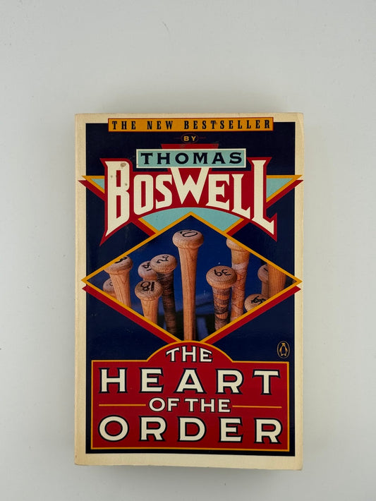 The Heart of the Order by Thomas Boswell