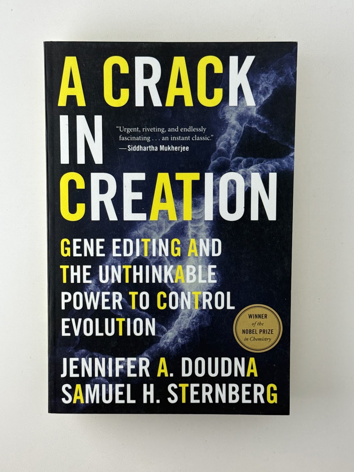 A Crack in Creation by Jennifer A. Doudna and Samuel H. Sternberg