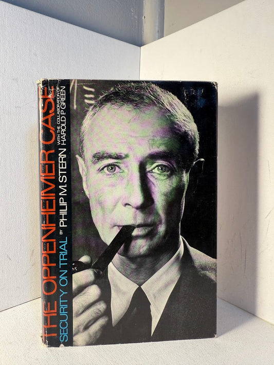 The Oppenheimer Case by Philip M. Stern