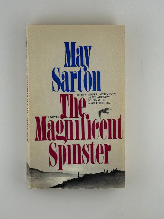 The Magnificent Spinster by May Sarton