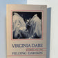 Virginia Dare (Stories 1976-1981) by Fielding Dawson