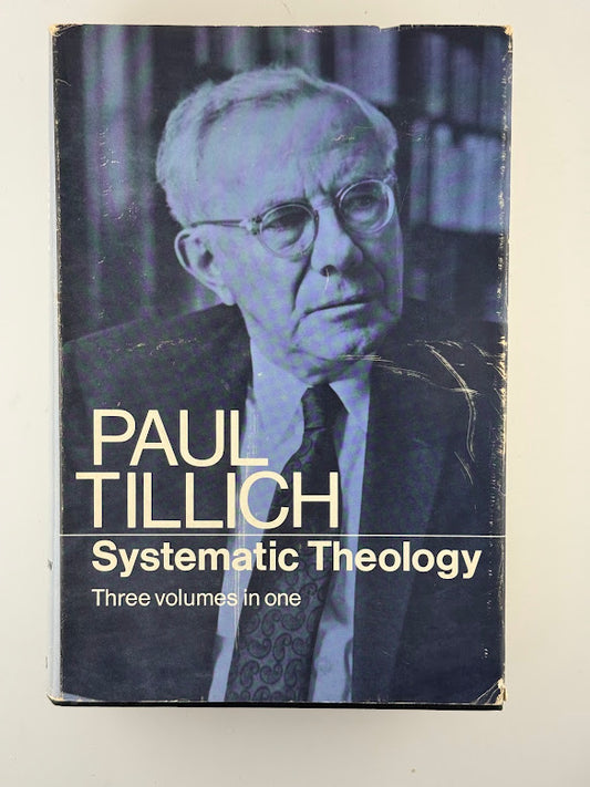 Systematic Theology Three Volumes in One by Paul Tillich