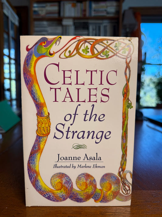 Celtic Tales of the Strange by Joanne Asala