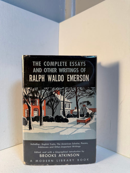 The Complete Essays and Other Writings of Ralph Waldo Emerson