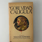 Gore Vidal's Caligula by William Howard