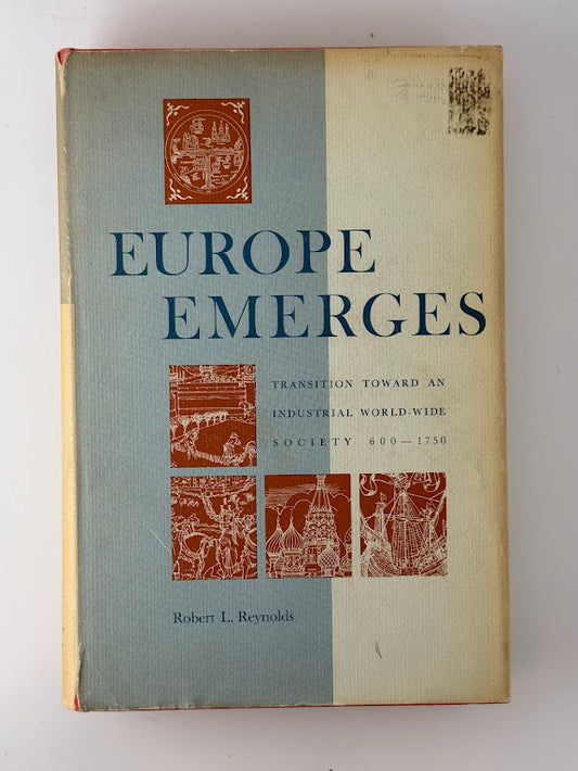 Europe Emerges by Robert L. Reynolds