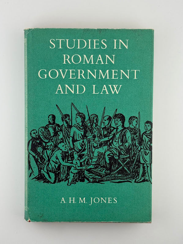 Studies in Roman Government and Law by A.H.M. Jones