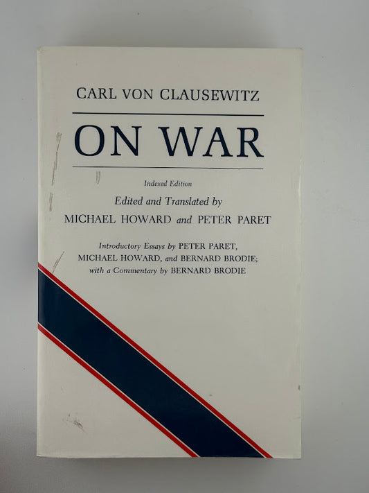 On War by Carl Von Clausewitz