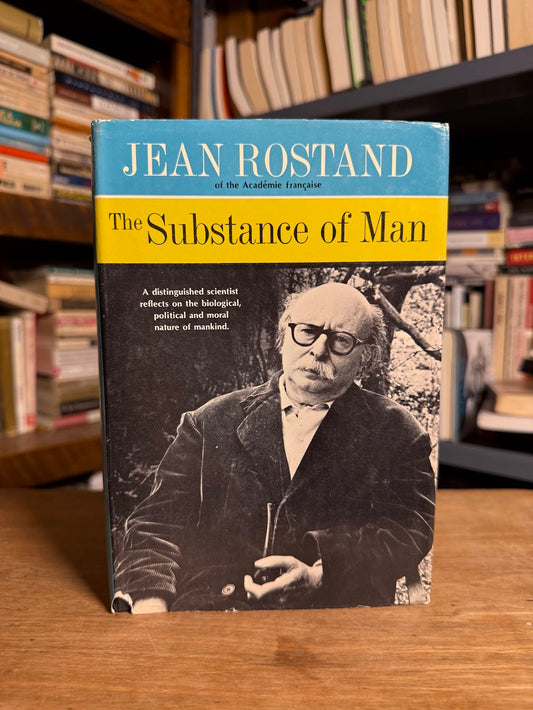 The Substance of Man by Jean Rostand
