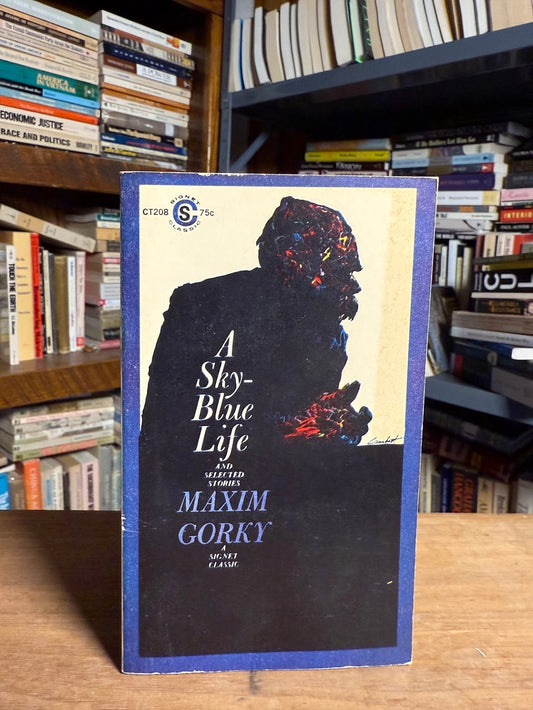 A Sky Blue Life and Other Stories by Maxim Gorky