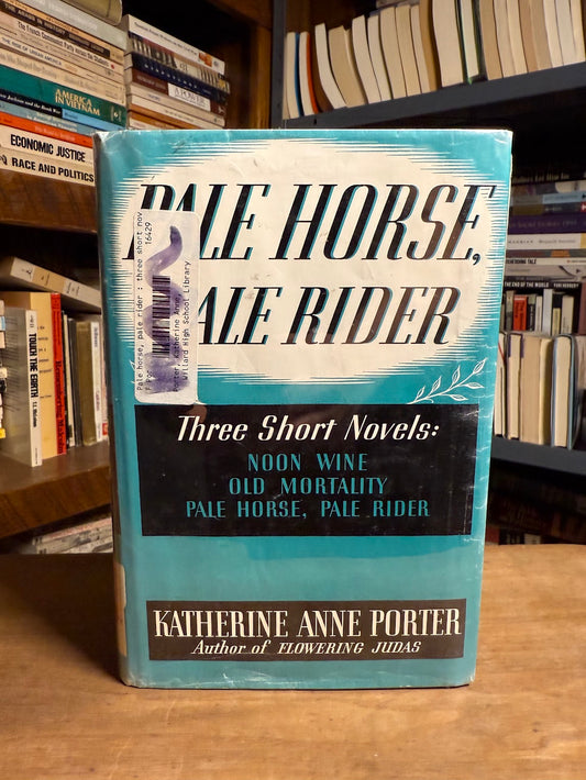 Pale Horse Pale Rider by Katherine Anne Porter