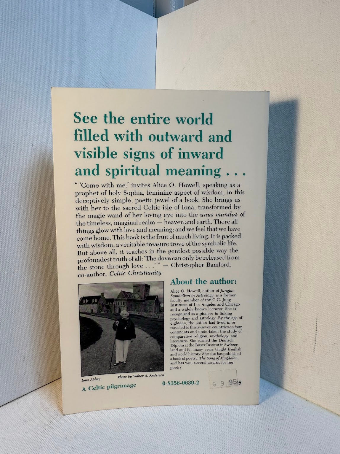 The Dove in the Stone - Finding the Sacred in the Commonplace by Alice O. Howell