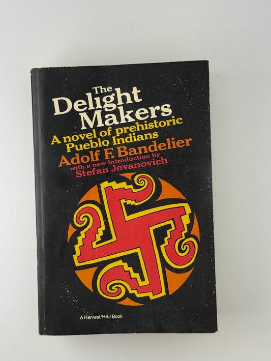 The Delight Makers by Adolf F. Bandelier