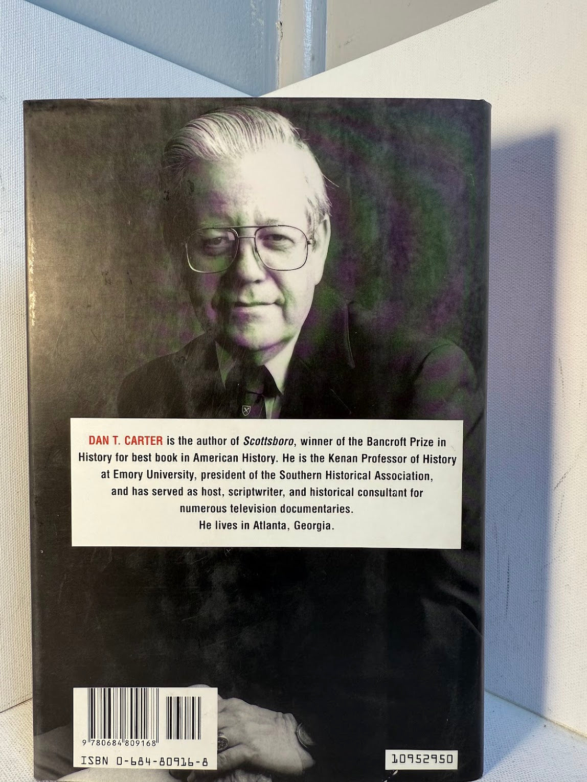 The Politics of Rage by Dan T. Carter