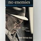 No Enemies by Jimmy Santiago Baca