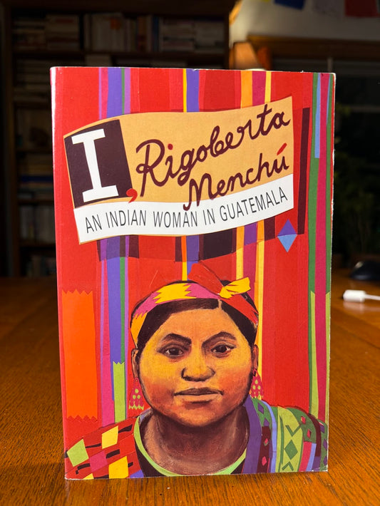I, Rigoberta Menchu