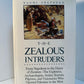 The Zealous Intruders by Naomi Shepherd