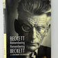 Beckett Remembering Remembering Beckett edited by James and Elizabeth Knowlson