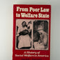 From Poor Law to Welfare State by Walter I. Trattnergo