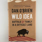 Wild Idea by Dan O'Brien