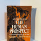 An Inquiry into the Human Prospect by Robert L. Heilbroner