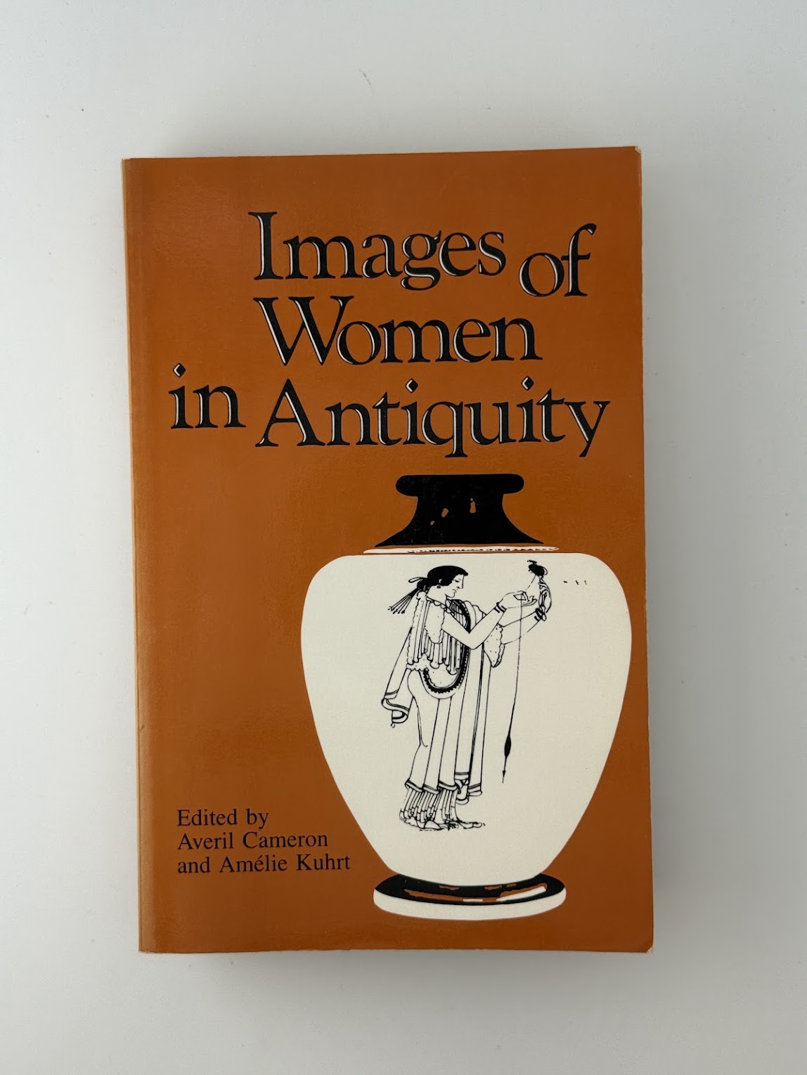 Images of Women in Antiquity edited by Averil Cameron and Amerlie Kuhrt