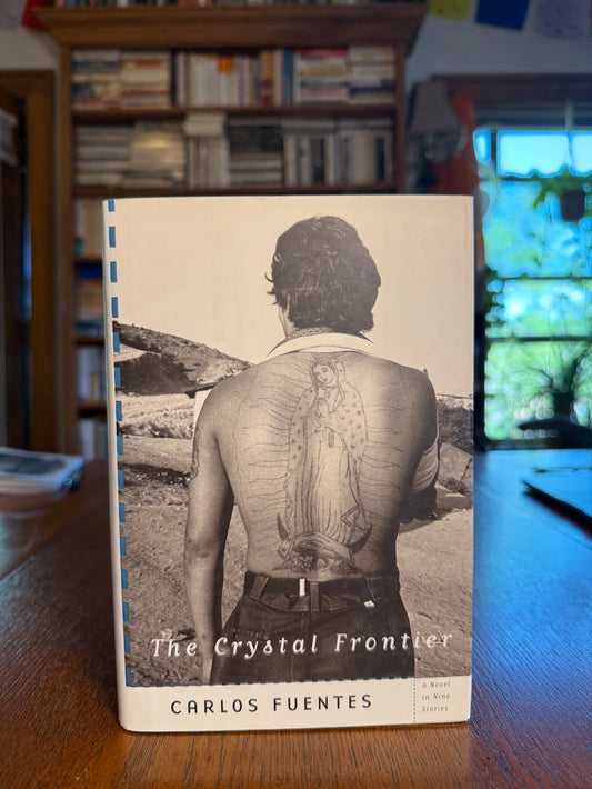 The Crystal Frontier by Carlos Fuentes