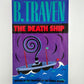 The Death Ship by B. Traven