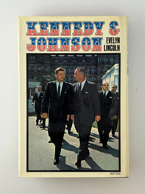 Kennedy & Johnson by Evelyn Lincoln