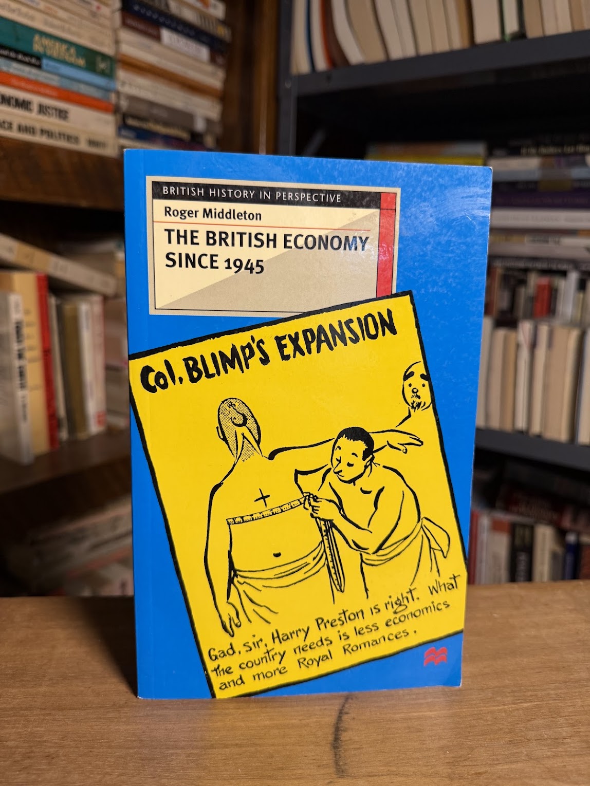 The British Economy Since 1945 by Roger Middleton