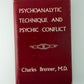 Psychoanalytic Technique and Psychic Conflict by Charles Brenner