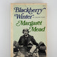Blackberry Winter by Margaret Mead