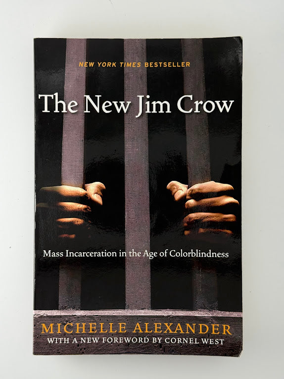 The New Jim Crow by Michelle Alexander