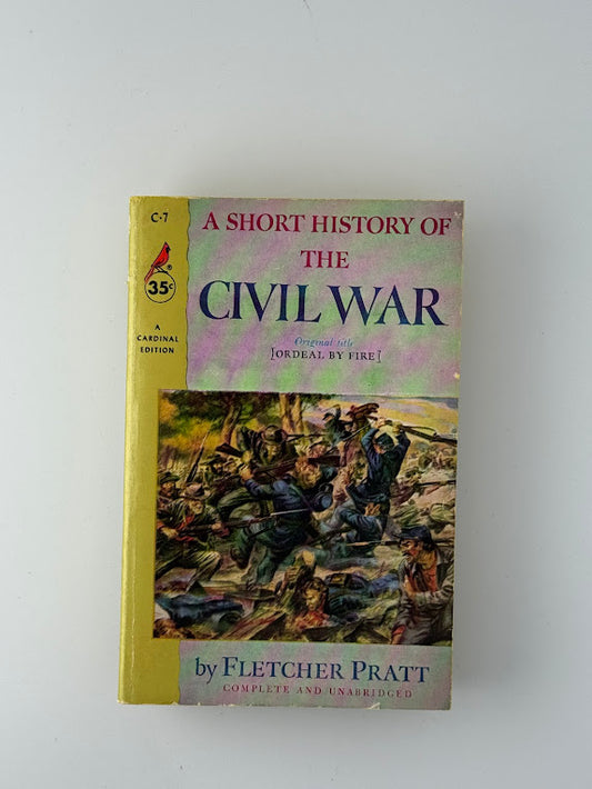 A Short History of The Civil War by Fletcher Pratt