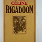 Rigadoon by Louis Ferdinand Celine